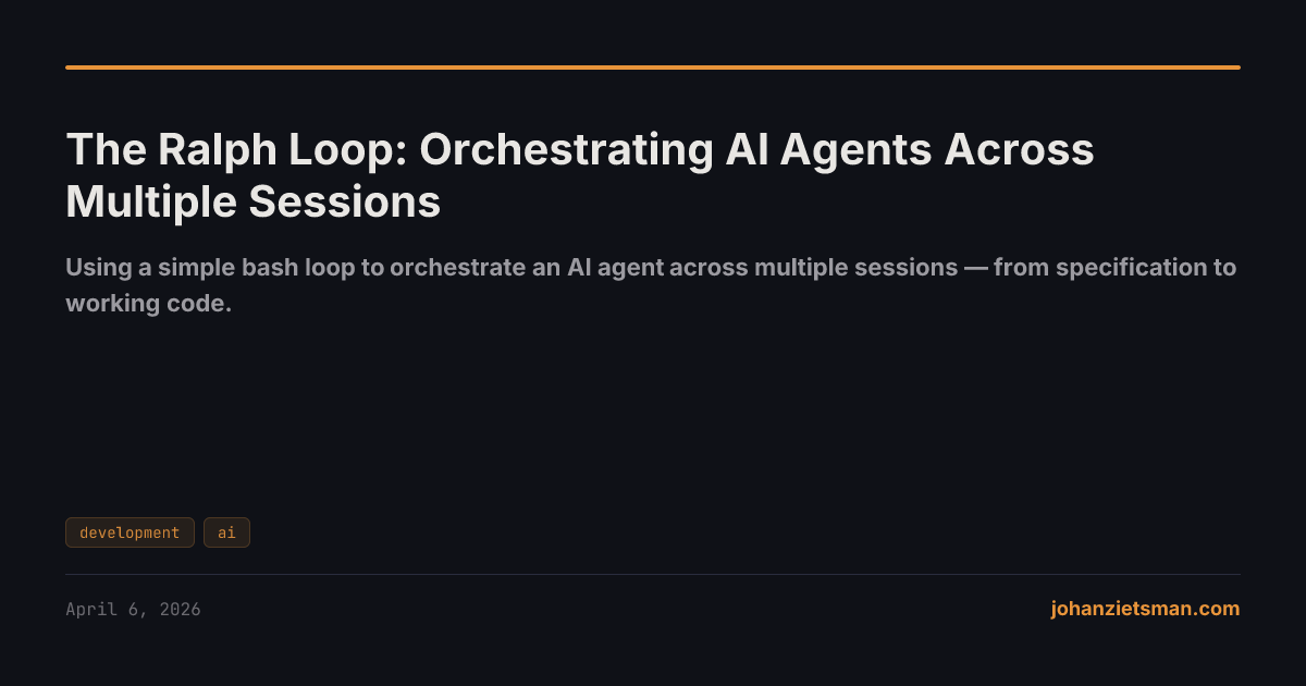 Sandcastle Ralph Loop The Ralph Loop: Orchestrating AI Agents Across Multiple Sessions